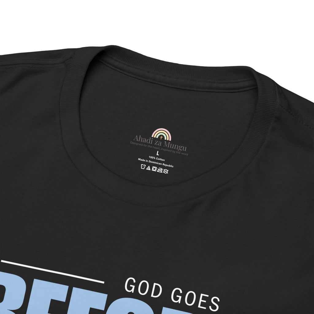 God Goes Before Me T-Shirt – Christian Unisex Tee (Deuteronomy 31:8 Scripture) | Faith Graphic Shirt