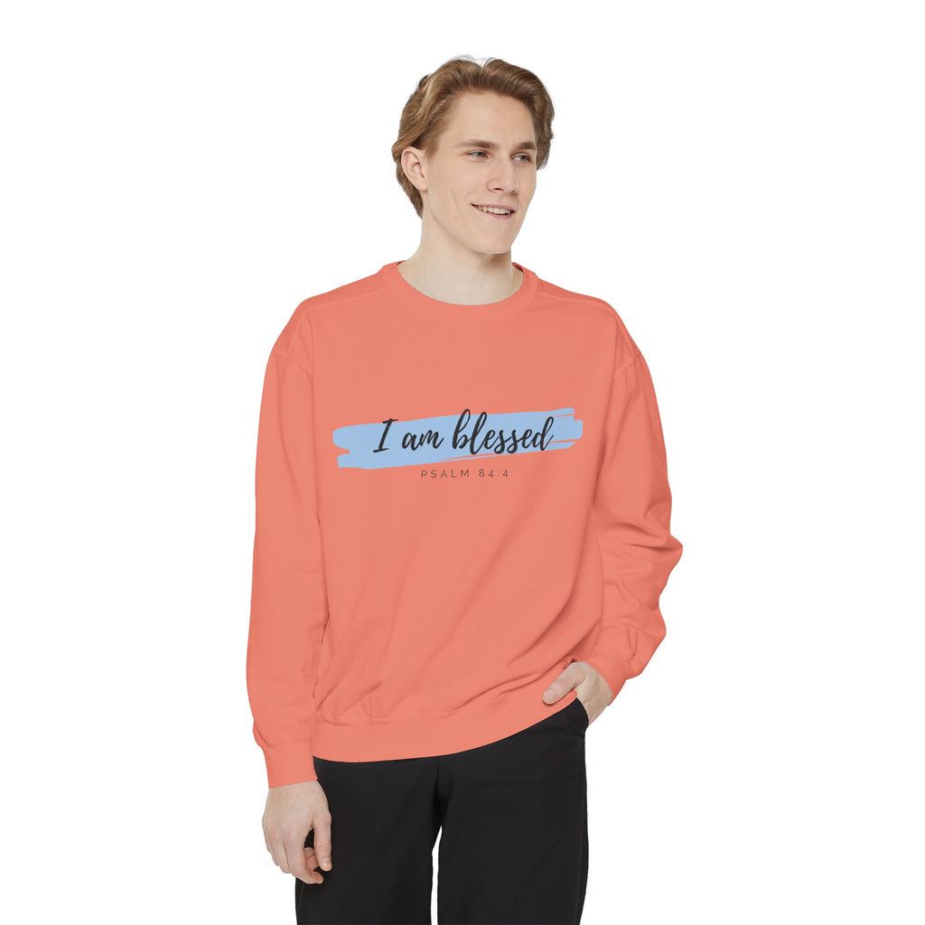 I Am Blessed Sweatshirt – Psalm 84:4 Christian Inspirational Crewneck (Garment-Dyed)