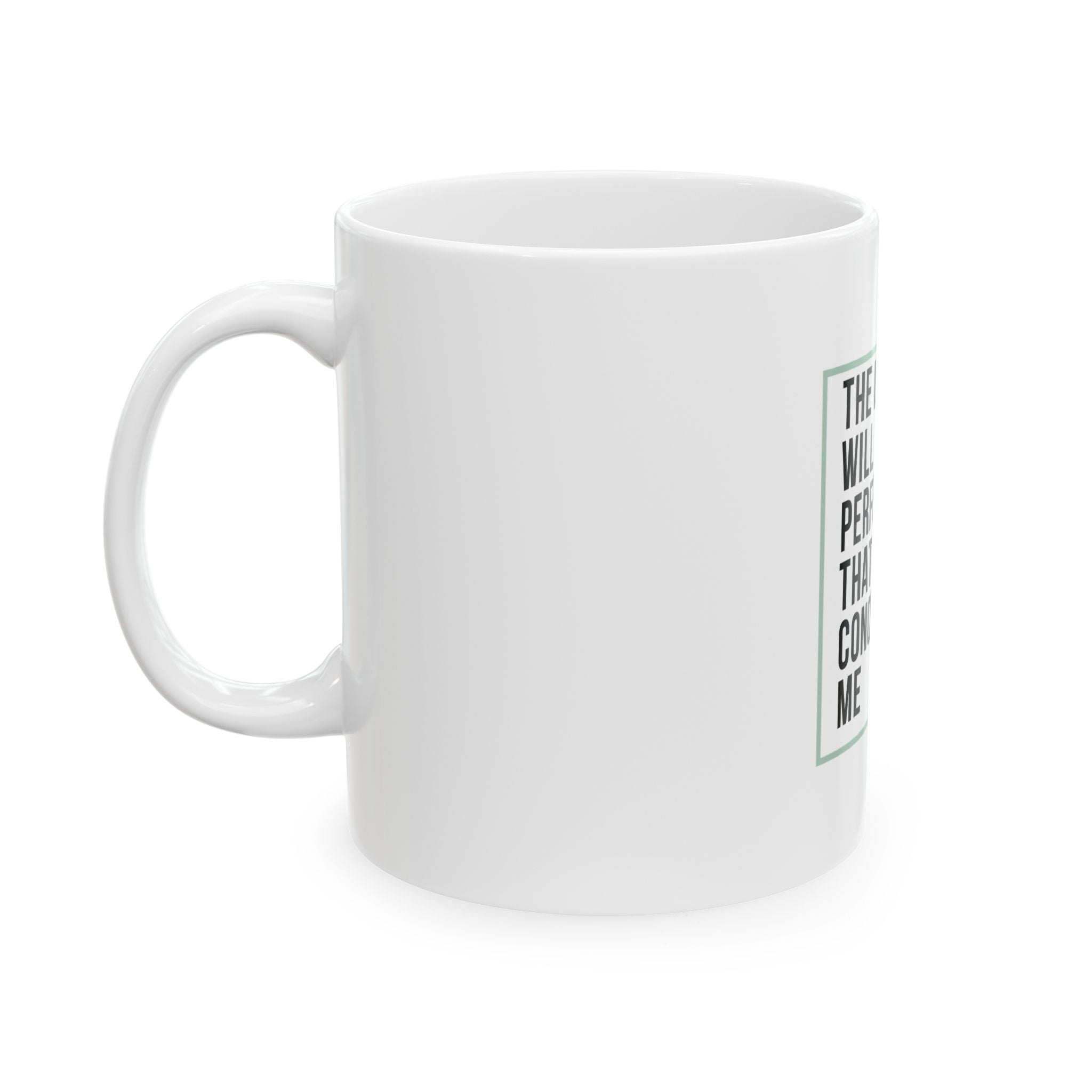 Psalm 138:8 Christian Coffee Mug — “The Lord Will Perfect That Which Concerns Me” Scripture Mug (11oz & 15oz)