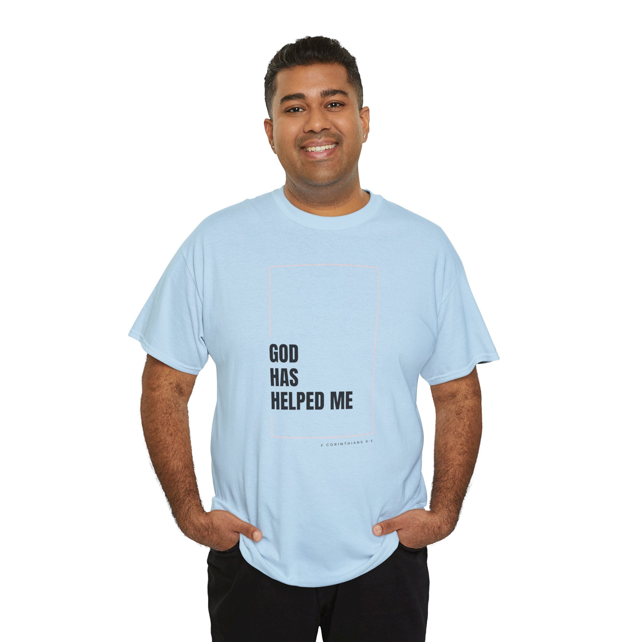 God Has Helped Me Christian T-Shirt – 2 Corinthians 6:2 Faith Tee | Unisex Heavy Cotton Shirt