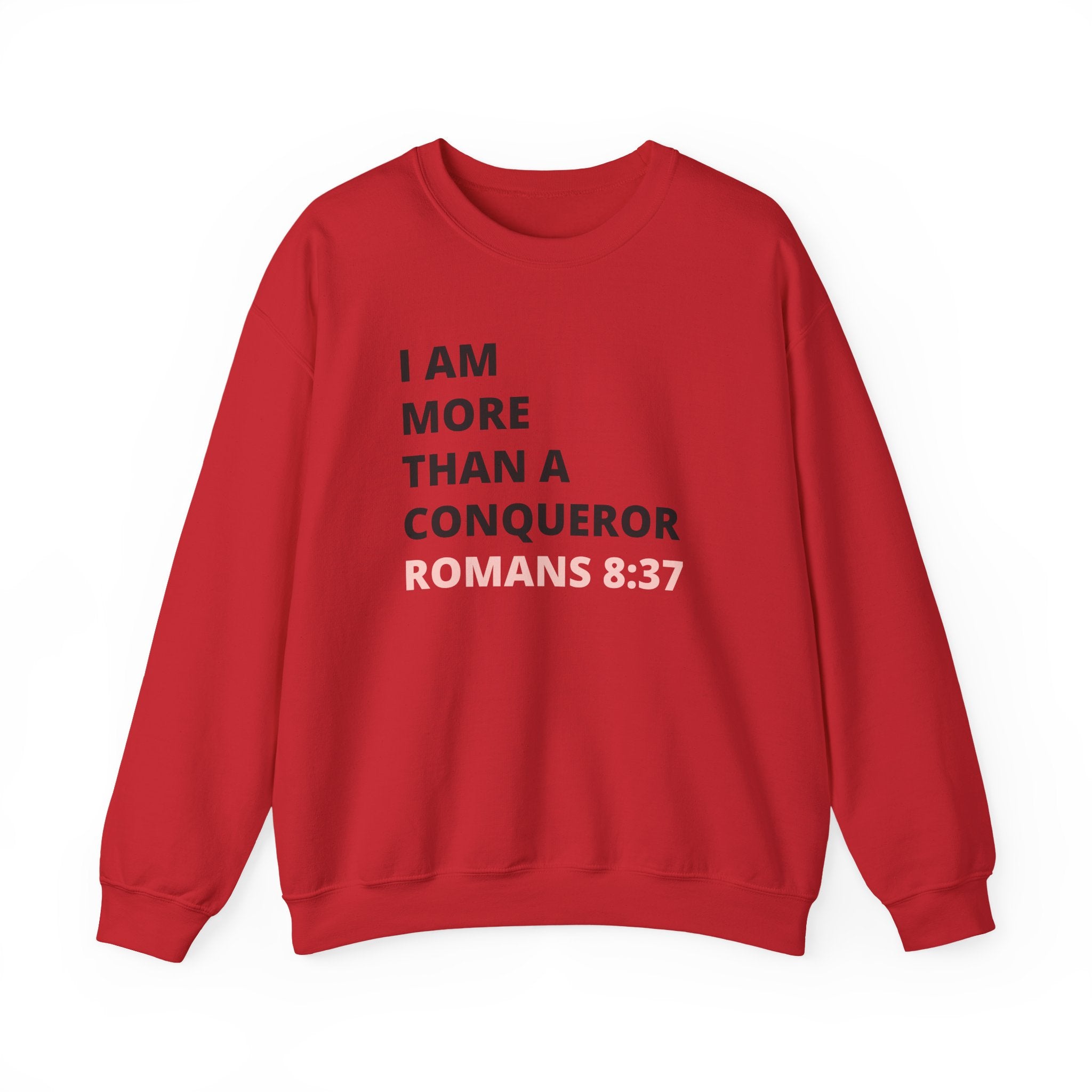 I Am More Than a Conqueror Sweatshirt — Romans 8:37 Christian Crewneck | Faith-Based Unisex Pullover | Inspirational Scripture Sweatshirt