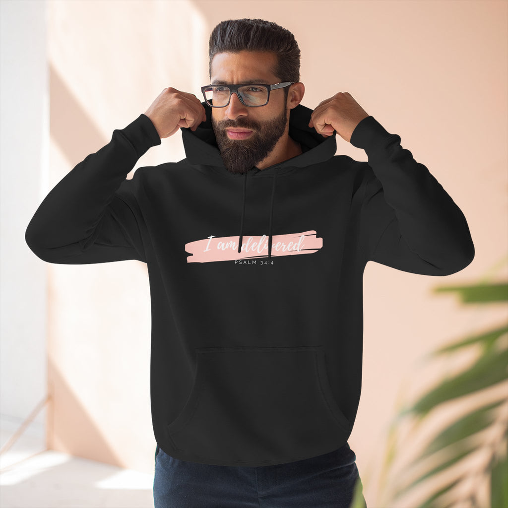 I Am Delivered Christian Hoodie — Psalm 34:4 Faith Hoodie | Inspirational Scripture Pullover | Unisex Christian Apparel