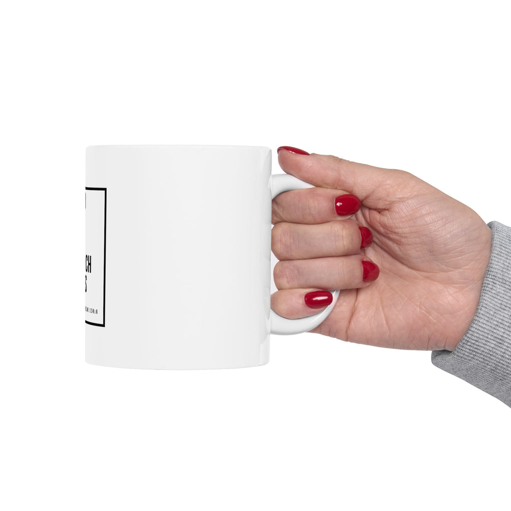 Psalm 138:8 Christian Coffee Mug — “The Lord Will Perfect That Which Concerns Me” Scripture Mug (11oz & 15oz)