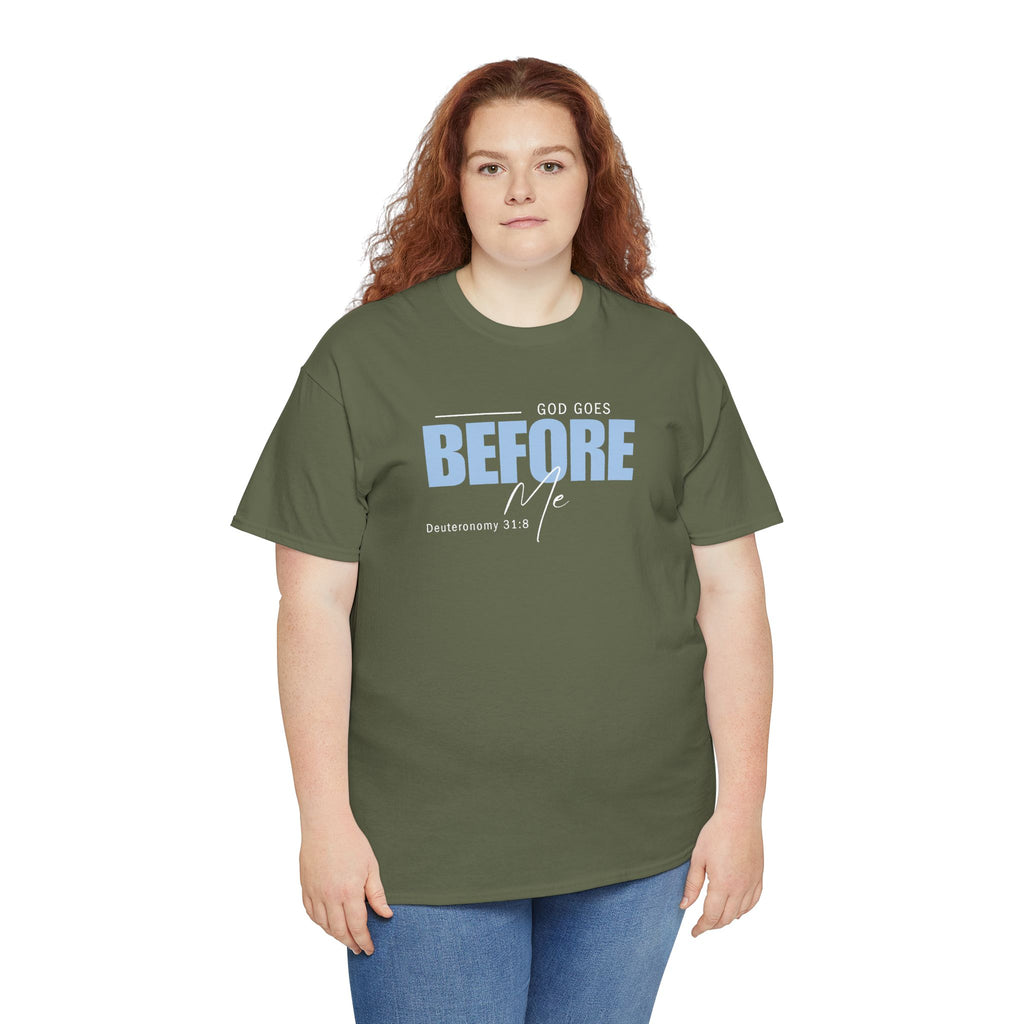 God Goes Before Me T-Shirt – Christian Unisex Tee (Deuteronomy 31:8 Scripture) | Faith Graphic Shirt