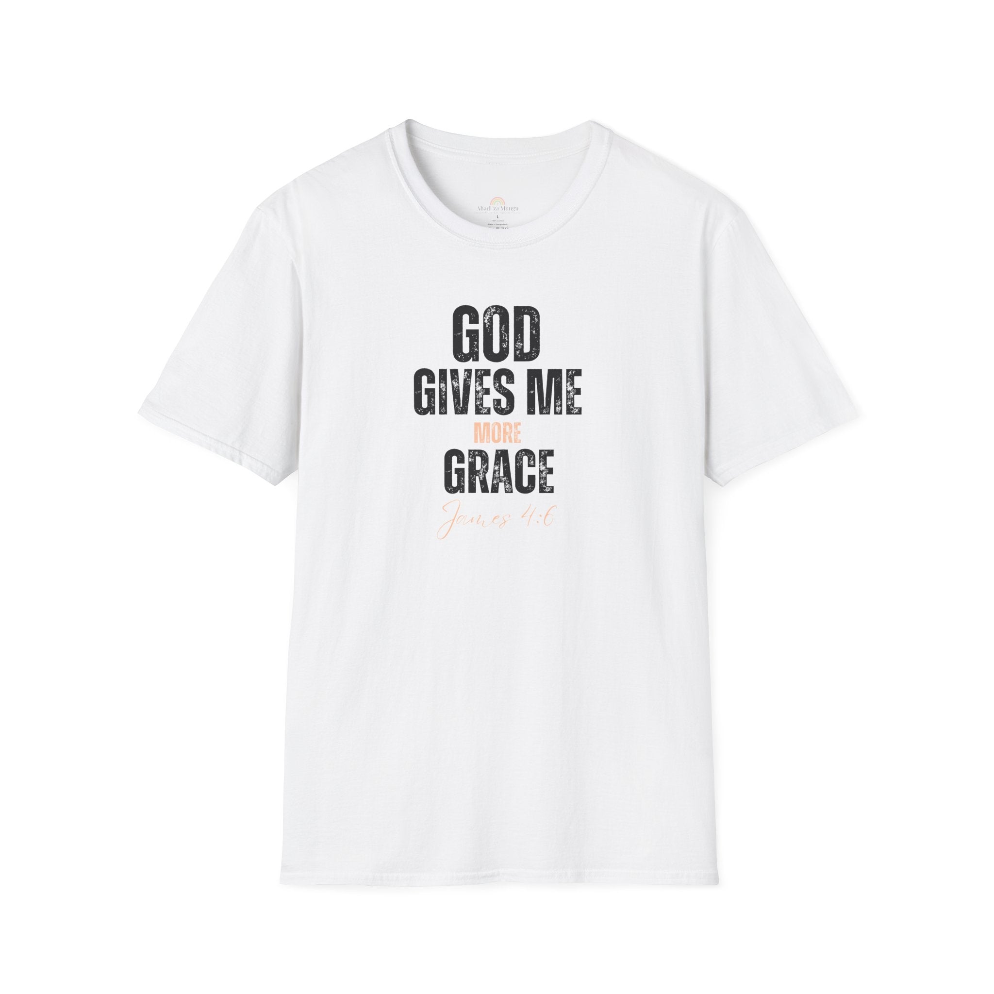God Gives Me More Grace T-Shirt — James 4:6 Christian Scripture Tee