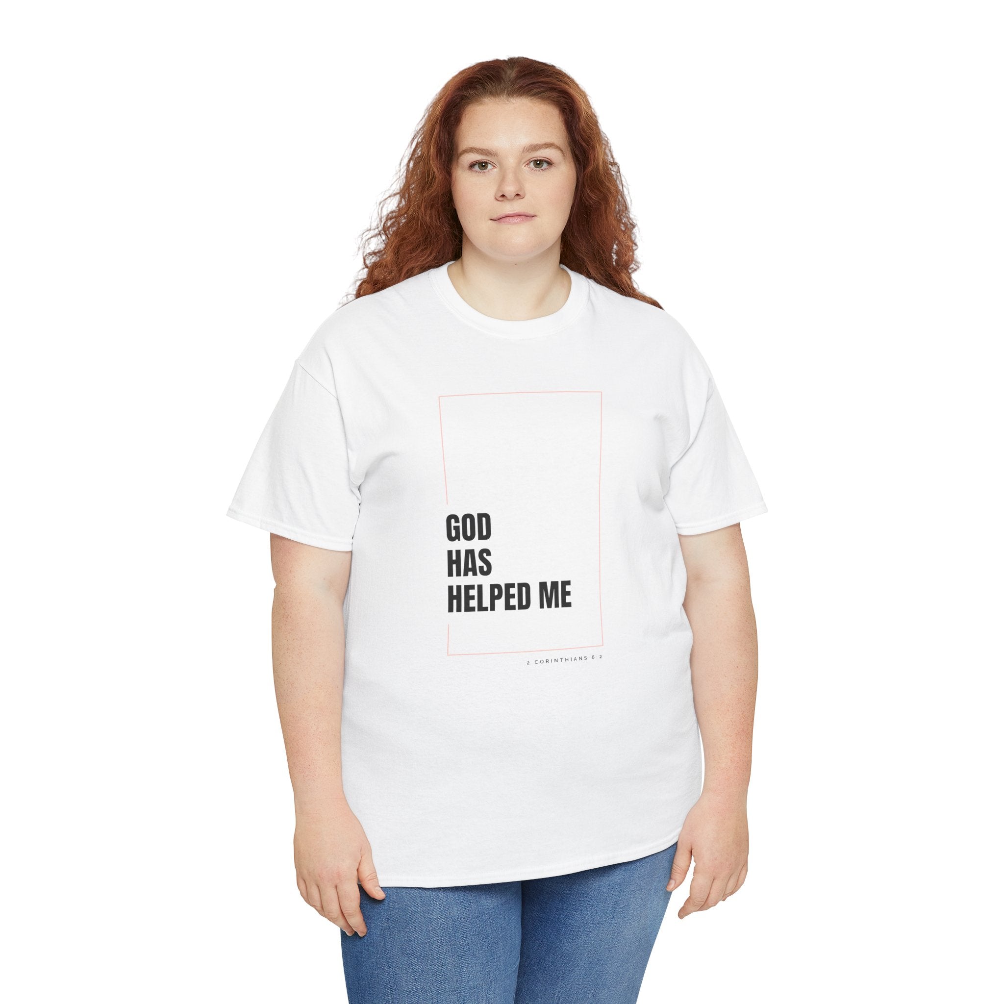 God Has Helped Me Christian T-Shirt – 2 Corinthians 6:2 Faith Tee | Unisex Heavy Cotton Shirt