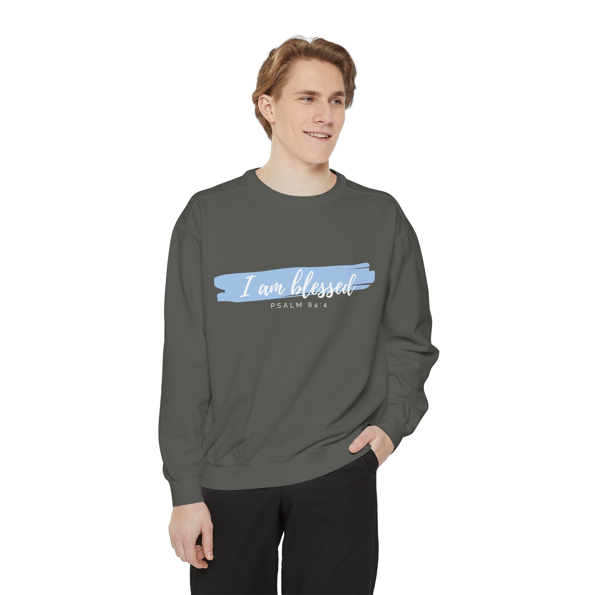 I Am Blessed Sweatshirt – Psalm 84:4 Christian Inspirational Crewneck (Garment-Dyed)