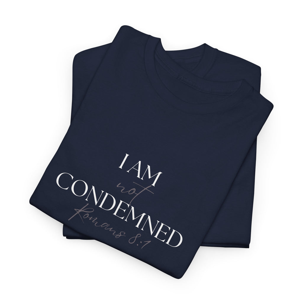 I Am Not Condemned T-Shirt – Christian Tee (Romans 8:1 Scripture) | Faith Apparel for Men & Women