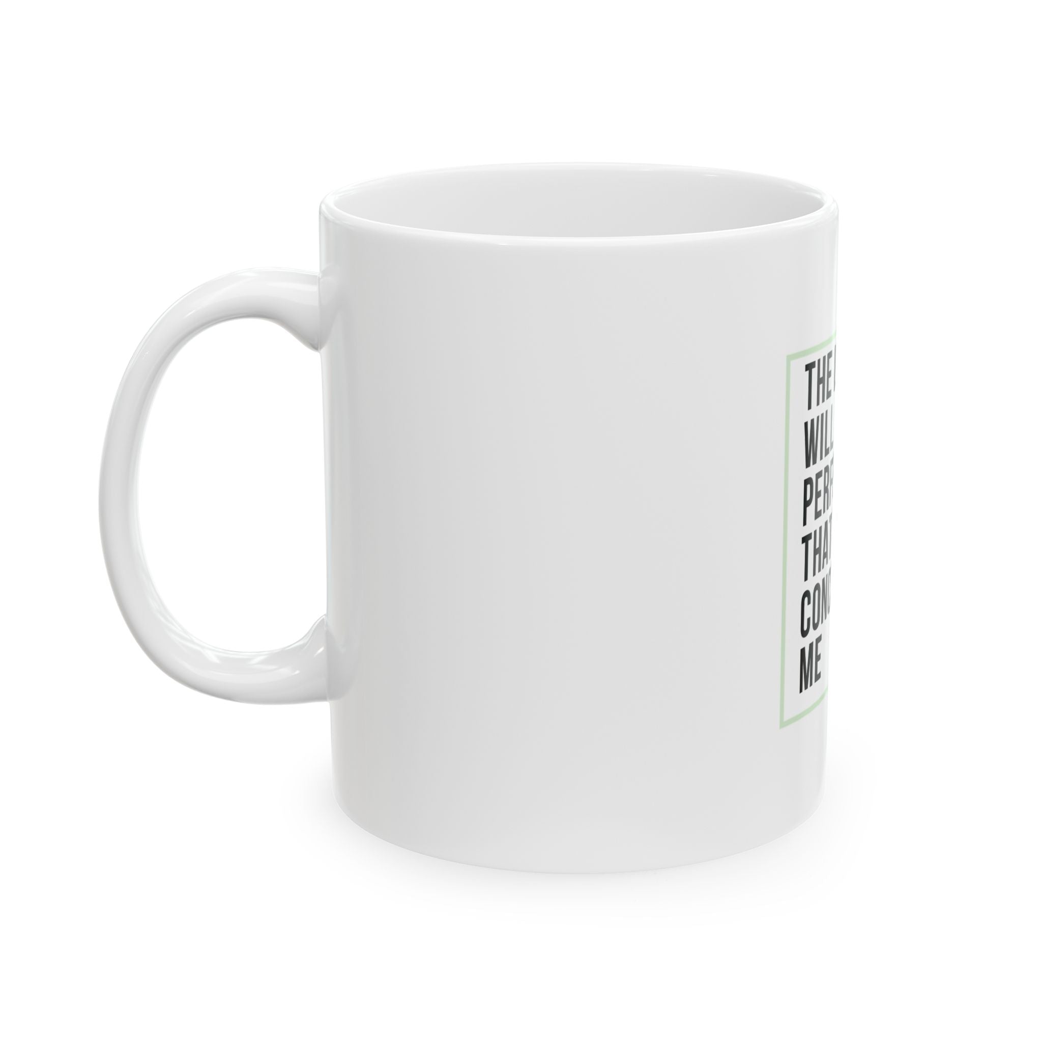 Psalm 138:8 Christian Coffee Mug — “The Lord Will Perfect That Which Concerns Me” Scripture Mug (11oz & 15oz)