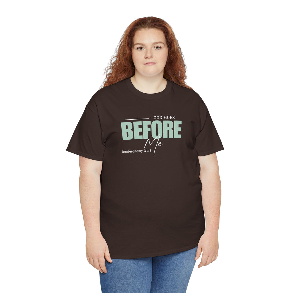 God Goes Before Me T-Shirt – Christian Unisex Tee (Deuteronomy 31:8 Scripture) | Faith Graphic Shirt