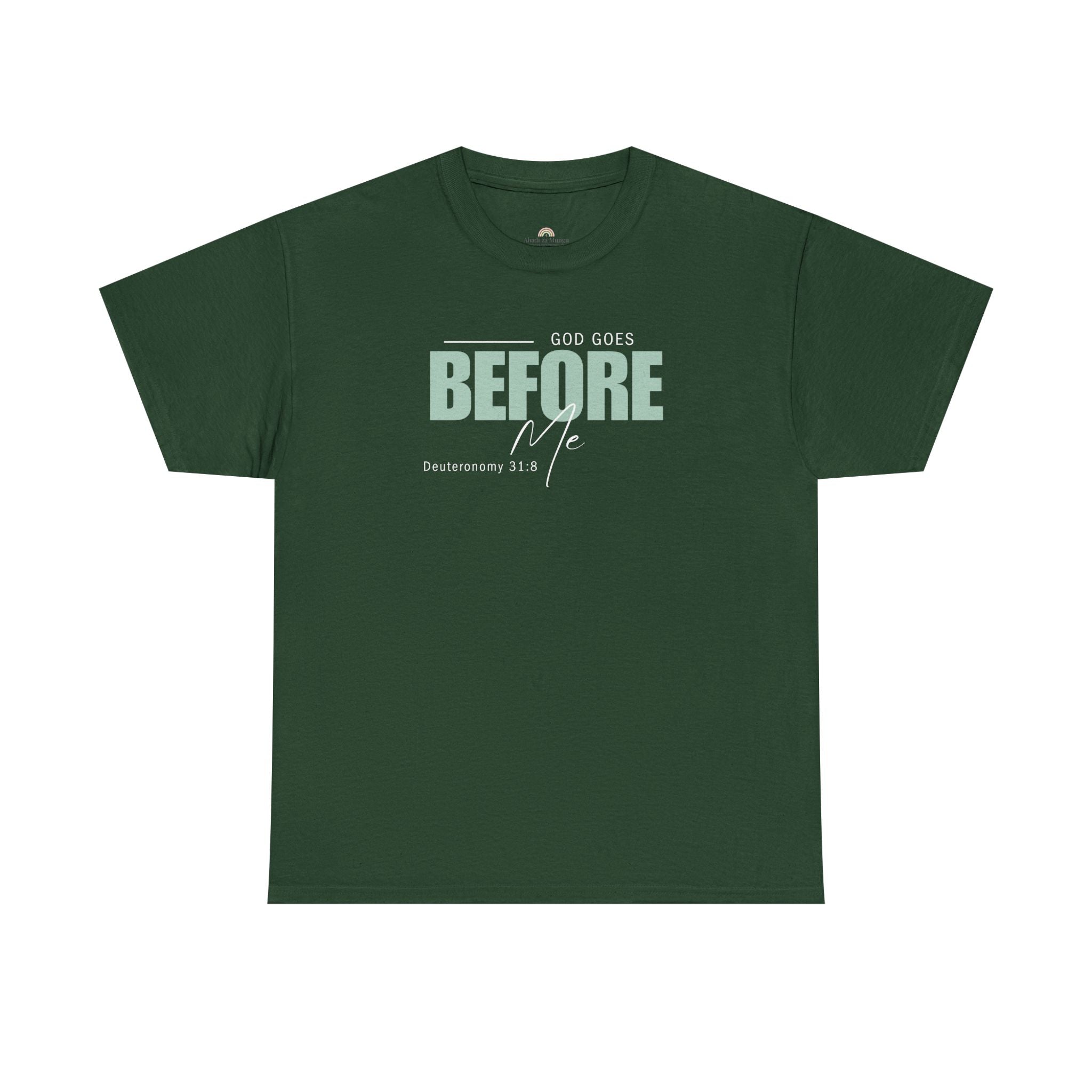 God Goes Before Me T-Shirt – Christian Unisex Tee (Deuteronomy 31:8 Scripture) | Faith Graphic Shirt