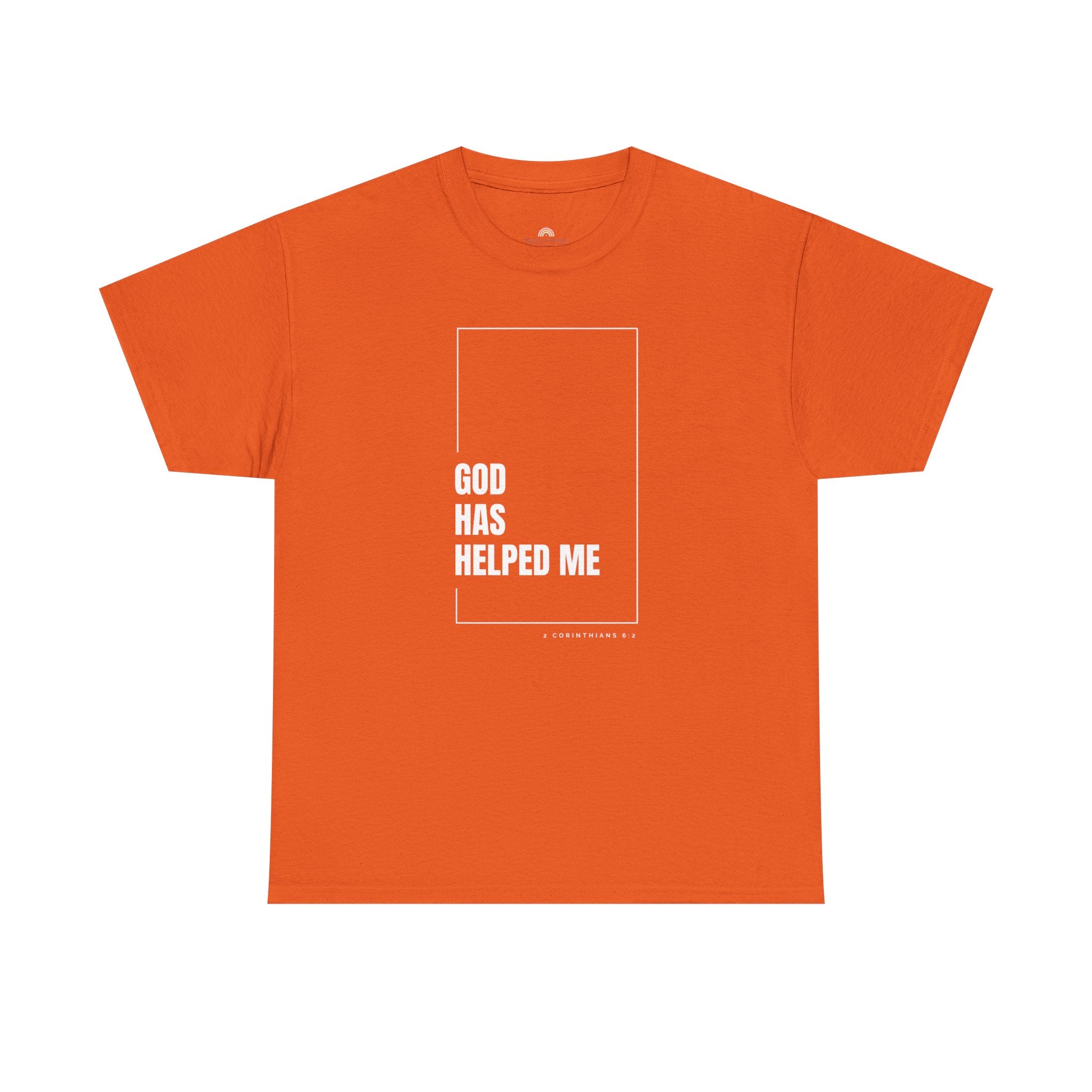 God Has Helped Me Christian T-Shirt – 2 Corinthians 6:2 Faith Tee | Unisex Heavy Cotton Shirt