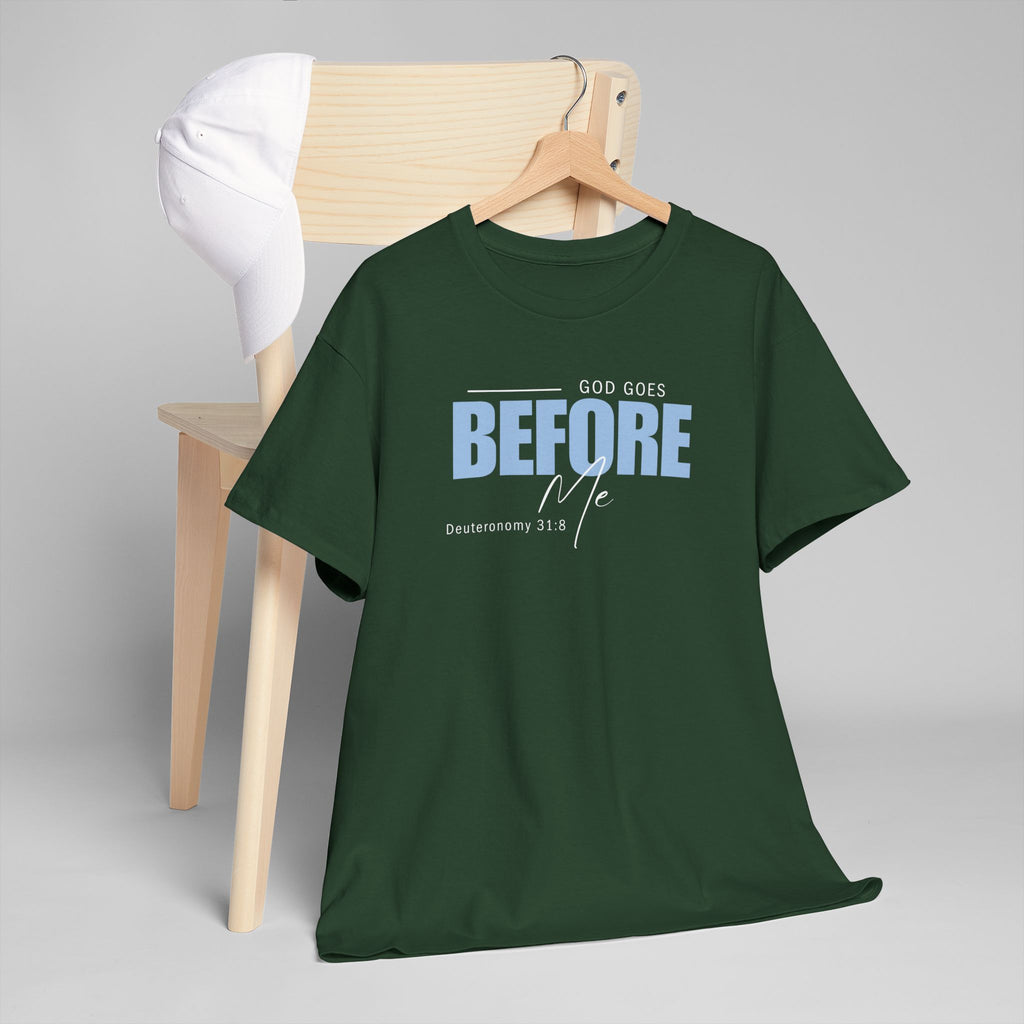 God Goes Before Me T-Shirt – Christian Unisex Tee (Deuteronomy 31:8 Scripture) | Faith Graphic Shirt