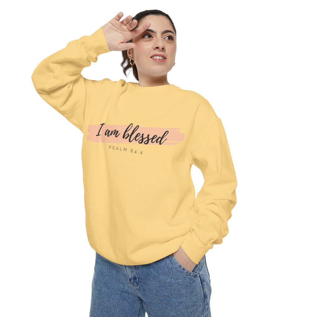 I Am Blessed Sweatshirt – Psalm 84:4 Christian Inspirational Crewneck (Garment-Dyed)