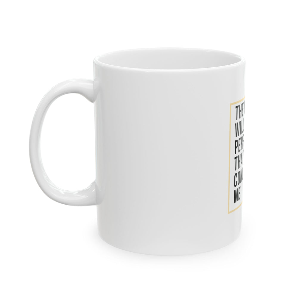 Psalm 138:8 Christian Coffee Mug — “The Lord Will Perfect That Which Concerns Me” Scripture Mug (11oz & 15oz)