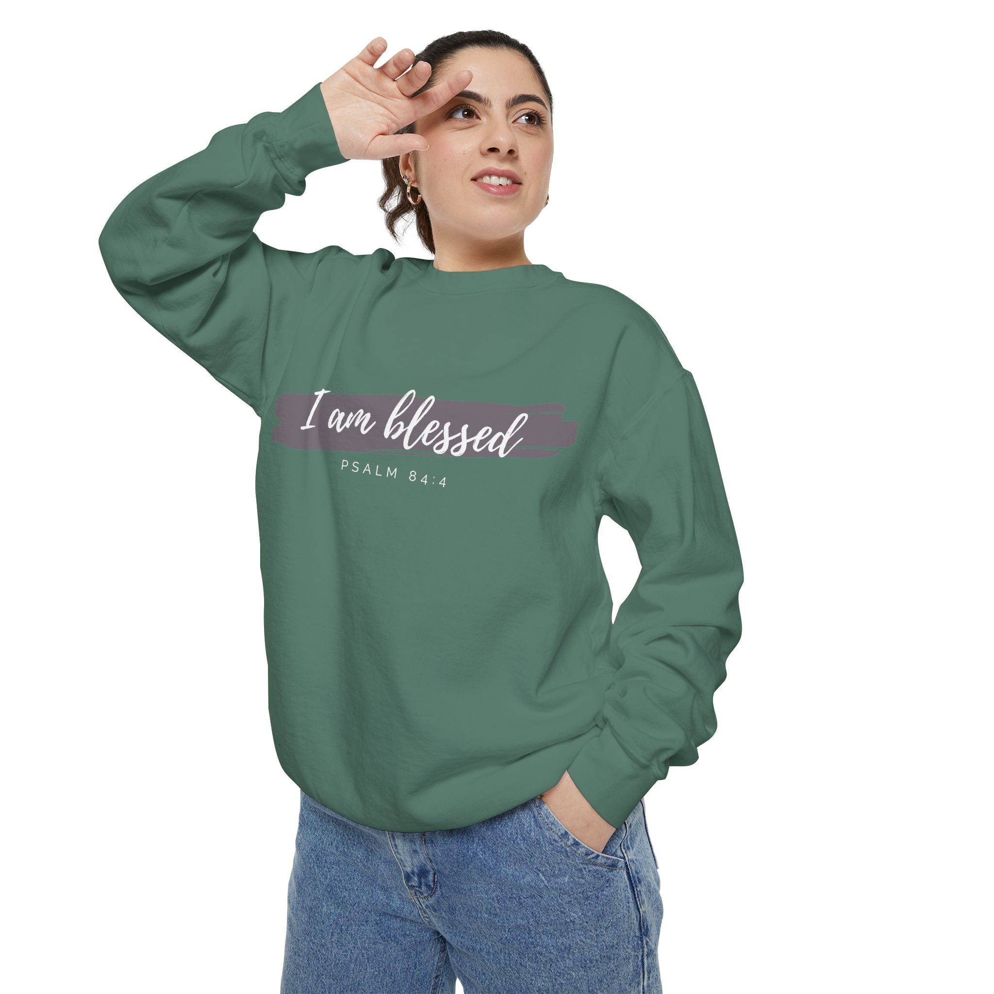 I Am Blessed Sweatshirt – Psalm 84:4 Christian Inspirational Crewneck (Garment-Dyed)